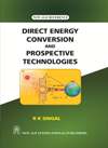 NewAge Direct Energy Conversion and Prospective Technologies